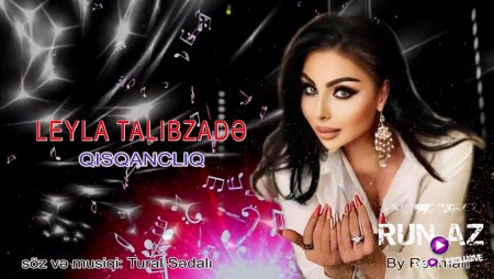 Leyla Talibzade - Qisqancliq 2020