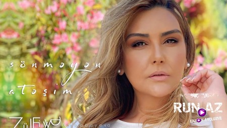Zulfiyye Xanbabayeva - Sonmeyen Atesim 2020
