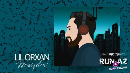 Lil Orxan - Musiqiler 2020