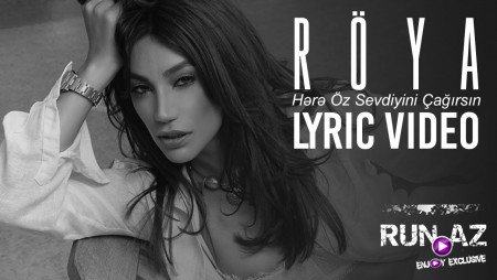 Röya - Hərə Öz Sevdiyini Çağırsın 2021