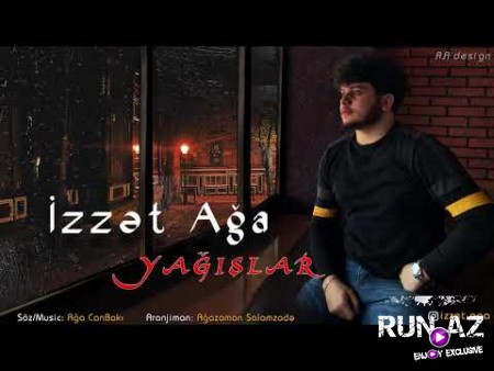Izzet Aga - Yagislar 2021