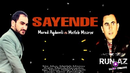 Murad Agdamli & Metleb Misirov - Sayende 2021