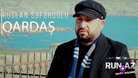 Ruslan Seferoglu - Qardas 202