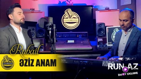 Rubail Azimov - Eziz ANAM 2021