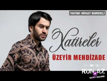 Uzeyir Mehdizade - Xatireler 2021