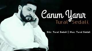 Tural Sedali - Canim Yanir 2021