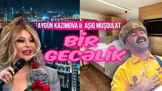 Asiq Musqulat ft Aygun Kazimova - Bir Gecelik 2021