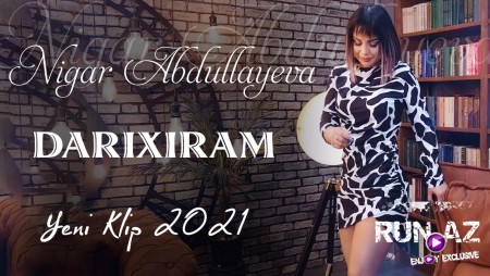 Nigar Abdullayeva - Darixiram 2021