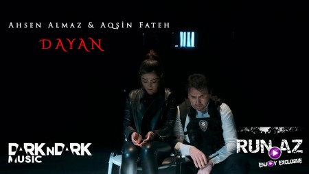 Aqsin Fateh & Ahsen Almaz - Dayan 2021
