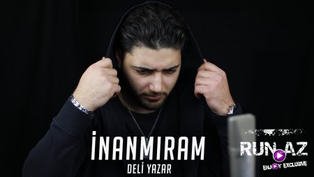 Deli Yazar - Inanmiram 2021