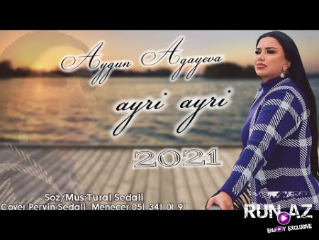 Aygun Agayeva - Ayri Ayri 2021