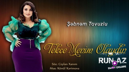 Sebnem Tovuzlu - Tekce Menim Olaydin 2021