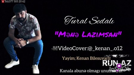 Tural Sedali - Mene Lazimsan 2021