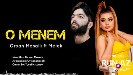 Orxan Masalli & Melek - O Menem 2021