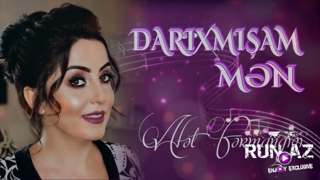 Afet FermanQizi - Darixmisam Men 2021