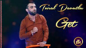 Tural Davutlu - Get 2021