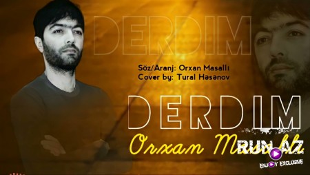 Orxan Masalli - Derdim 2021