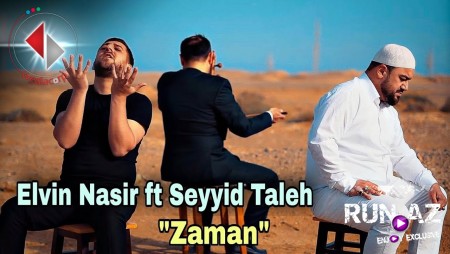 Elvin Nasir ft Seyyid Taleh - Zaman 2021