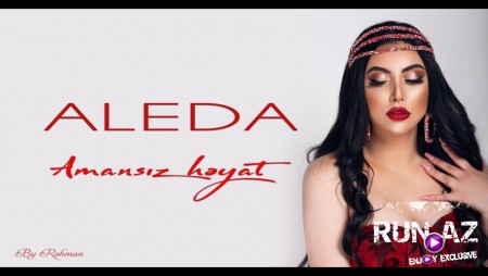 Aleda - Amansiz Heyat 2021