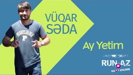 Vuqar Seda - Ay Yetim 2021