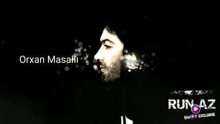 Orxan Masalli - Neynek 2021