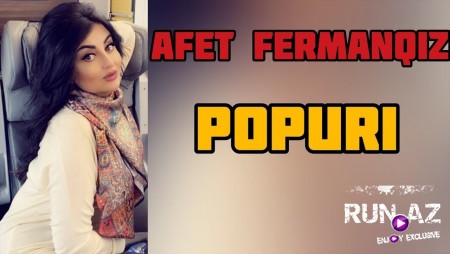 Afet FermanQizi - Popuri 2021