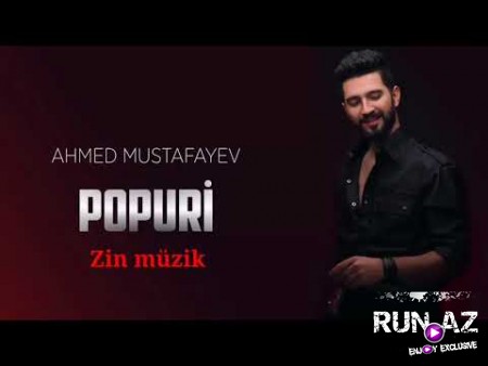 Ahmed Mustafayev - Popuri 2021