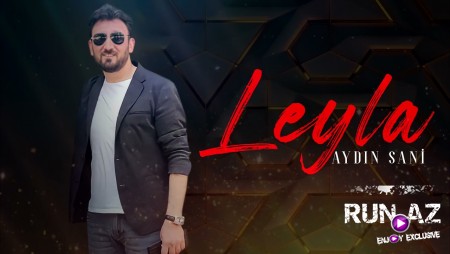 Aydin Sani - Leyla 2021