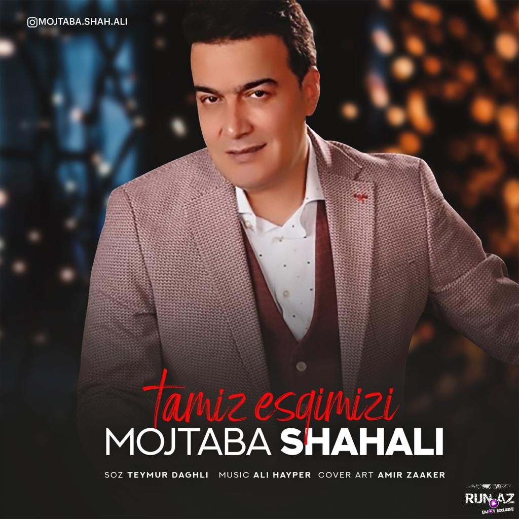 Mojtaba Shahali - Temiz esqimizi (New)