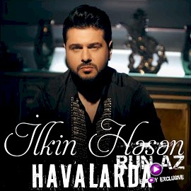 Ilkin Hesen - Havalarda 2021