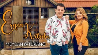 Meydan Esgerov & Turane Babayeva - Esqin Kitabi 2021