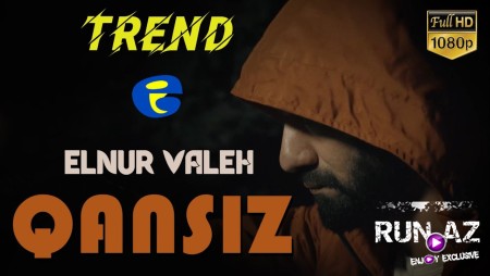 Elnur Valeh - Qansiz 2021