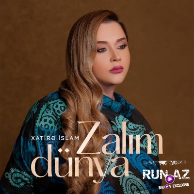 Xatire Islam - Zalim Dunya 2021