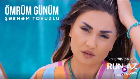 Sebnem Tovuzlu - Omrum Gunum 2021