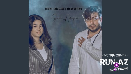 Elnar Xelilov ft Sebine Celalzade - Sene Asiqem 2021 (Remix)