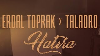 Taladro x Erdal Toprak - Hatira 2021