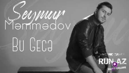 Seymur Memmedov - Bu Gece 2021