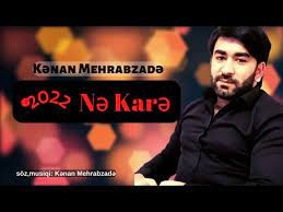 Kenan Mehrabzade - Ne Kare Kare 2022