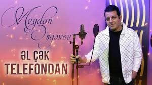 Meydan Esgerov - El Cek Telefondan 2022