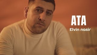 Elvin Nasir - Ata 2022