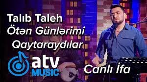Talib Tale - Oten Gunlerimi Qaytaraydilar 2022 (Canli Ifa)