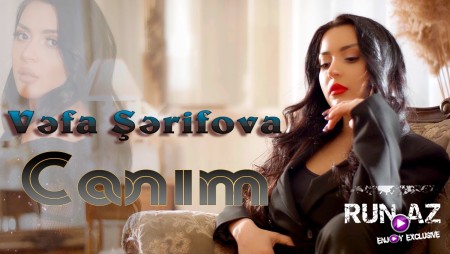 Vefa Serifova - Canim 2022
