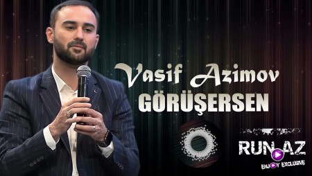 Vasif Azimov - Gorusersen 2022