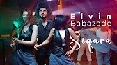 Elvin Babazade - Siqara 2022