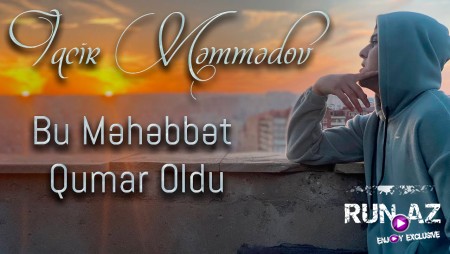 Tacir Memmedov - Bu Mehebbet Qumar Oldu 2022