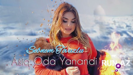 Sebnem Tovuzlu - Asiq Oda Yanandi 2022