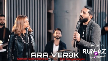 Ifrat & Sebnem Qehremanova - Ara Verek 2022