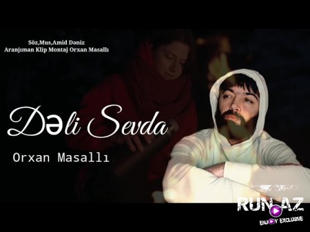 Orxan Masalli - Deli Sevda 2022