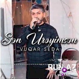 Vuqar Seda - Sen Ureyimsen 2022