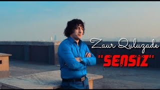 Zaur Quluzade - Sensiz 2022